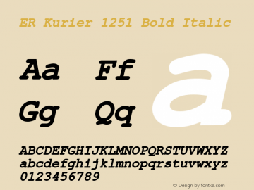 ER Kurier 1251 Bold Italic 4.1 Sun Sep 17 1995 Font Sample