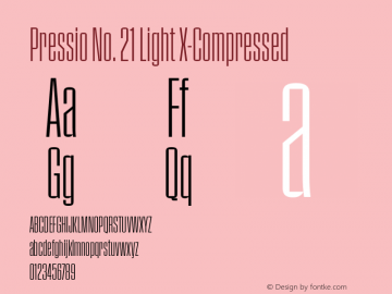 Pressio No. 21 Light X-Comp Version 1.000;PS 001.000;hotconv 1.0.88;makeotf.lib2.5.64775图片样张