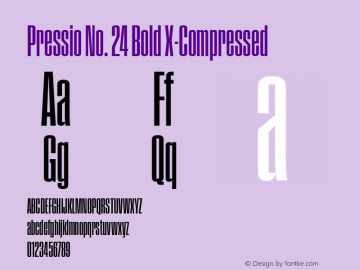 Pressio No. 24 Bold X-Compressed Version 1.000;PS 001.000;hotconv 1.0.88;makeotf.lib2.5.64775图片样张