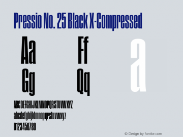 Pressio No. 25 Black X-Compressed Version 1.000;PS 001.000;hotconv 1.0.88;makeotf.lib2.5.64775图片样张