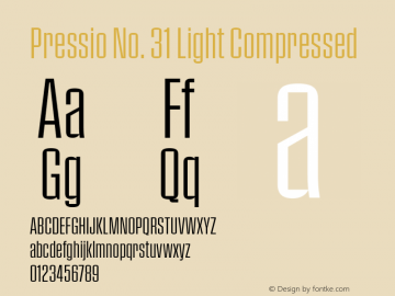 Pressio No. 31 Light Compressed Version 1.000;PS 001.000;hotconv 1.0.88;makeotf.lib2.5.64775图片样张