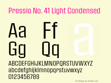 Pressio No. 41 Light Condensed Version 1.000;PS 001.000;hotconv 1.0.88;makeotf.lib2.5.64775图片样张