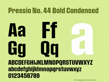 Pressio-No.44 Version 1.000;PS 001.000;hotconv 1.0.88;makeotf.lib2.5.64775 Font Sample