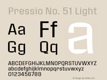 Pressio-No.51 Version 1.000;PS 001.000;hotconv 1.0.88;makeotf.lib2.5.64775 Font Sample