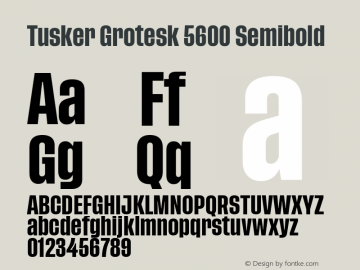 Tusker Grotesk 5600 Semibold Version 1.000;PS 001.000;hotconv 1.0.88;makeotf.lib2.5.64775图片样张