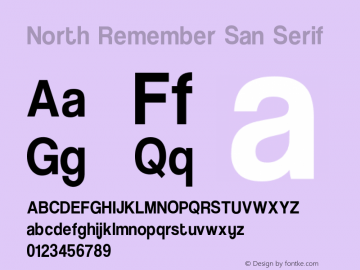 North Remember San Serif Version 1.000;PS 001.000;hotconv 1.0.88;makeotf.lib2.5.64775图片样张