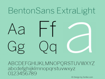 BentonSans-ExtraLight 001.000 Font Sample
