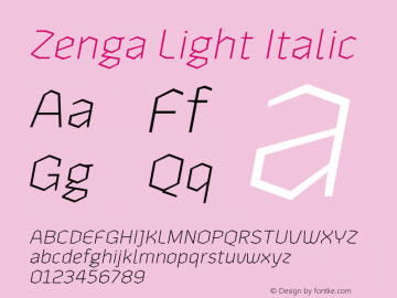 Zenga Light Italic Version 1.001;PS 001.001;hotconv 1.0.88;makeotf.lib2.5.64775 Font Sample