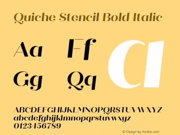 Quiche Stencil Bold Italic Version 1.000;PS 001.000;hotconv 1.0.88;makeotf.lib2.5.64775图片样张