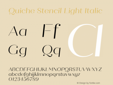Quiche Stencil Light Italic Version 1.000;PS 001.000;hotconv 1.0.88;makeotf.lib2.5.64775图片样张