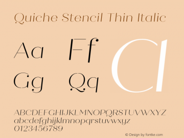 Quiche Stencil Thin Italic Version 1.000;PS 001.000;hotconv 1.0.88;makeotf.lib2.5.64775图片样张