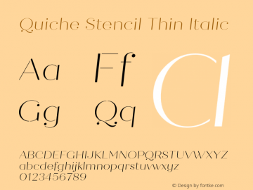 QuicheStencil-ThinItalic Version 1.000;PS 001.000;hotconv 1.0.88;makeotf.lib2.5.64775图片样张