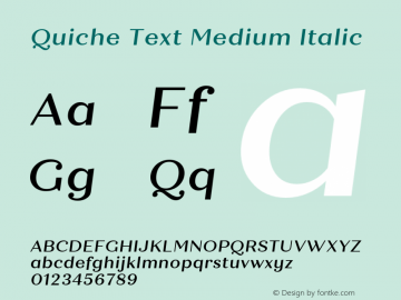 QuicheText-MediumItalic Version 1.000;PS 001.000;hotconv 1.0.88;makeotf.lib2.5.64775图片样张