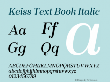 KeissText-BookItalic Version 1.000;PS 001.000;hotconv 1.0.88;makeotf.lib2.5.64775 Font Sample