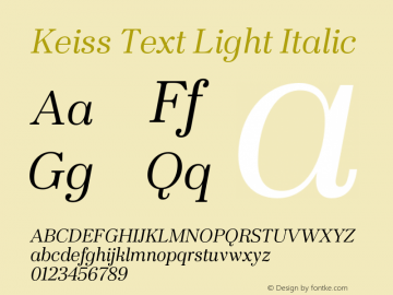 KeissText-LightItalic Version 1.000;PS 001.000;hotconv 1.0.88;makeotf.lib2.5.64775 Font Sample