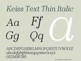 KeissText-ThinItalic Version 1.000;PS 001.000;hotconv 1.0.88;makeotf.lib2.5.64775 Font Sample