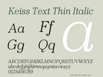 KeissText-ThinItalic Version 1.000;PS 001.000;hotconv 1.0.88;makeotf.lib2.5.64775 Font Sample