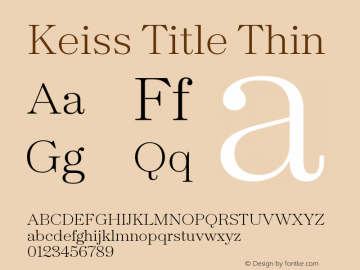 KeissTitle-Thin Version 1.000;PS 001.000;hotconv 1.0.88;makeotf.lib2.5.64775 Font Sample