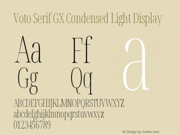 Voto Serif GX Condensed Light Display Version 91.903 Font Sample