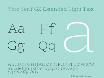 Voto Serif GX Extended Light Text Version 91.903 Font Sample