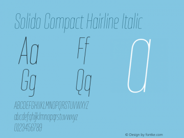 Solido Compact Hairline Italic Version 1.001;PS 001.001;hotconv 1.0.70;makeotf.lib2.5.58329图片样张