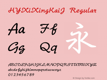 HYXiXingKaiJ Version 1.00 February 8, 2016, initial release Font Sample