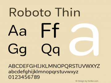 Roboto-Thin Version 2.00 June 3, 2016 Font Sample
