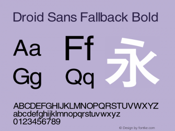 DroidSansFallback-Bold Version 1.00 August 3, 2017, initial release Font Sample