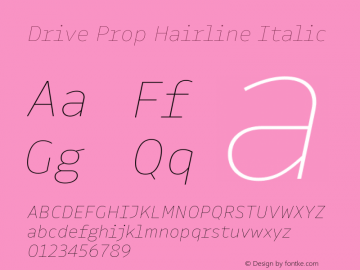Drive Prop Hairline Italic Version 1.300 Font Sample