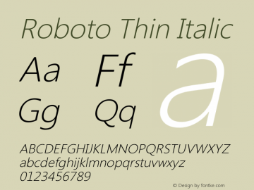 Roboto Thin Italic Version 2.00 June 3, 2016 Font Sample