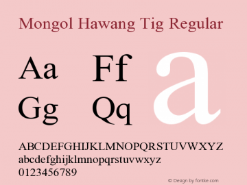 Mongol Hawang Tig Version 1.2.0 2016.11.07 Font Sample