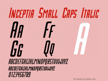 Inceptia Small Caps Italic Version 1.00;February 19, 2018;FontCreator 11.0.0.2400 64-bit图片样张