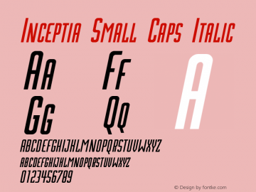 Inceptia Small Caps Italic Version 1.00;February 19, 2018;FontCreator 11.0.0.2400 64-bit Font Sample