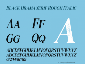 BlackDramaSerifRough-Italic Version 1.000;PS 001.001;hotconv 1.0.56图片样张