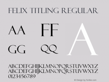 Felix Titling Version 1.51 Font Sample