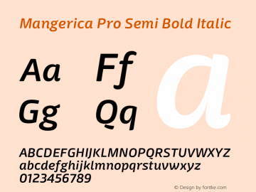 Mangerica Pro Semi Bold Italic Version 1.001;PS 001.001;hotconv 1.0.88;makeotf.lib2.5.64775图片样张