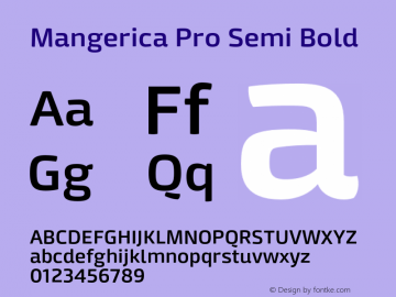 Mangerica Pro Semi Bold Version 1.001;PS 001.001;hotconv 1.0.88;makeotf.lib2.5.64775图片样张