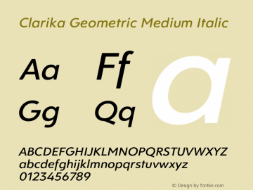 Clarika Geometric Medium Italic Version 1.006;PS 001.006;hotconv 1.0.88;makeotf.lib2.5.64775图片样张