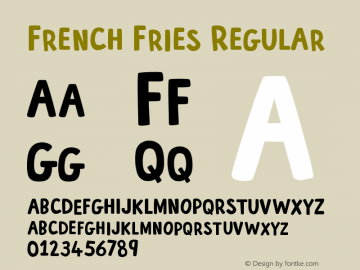 French Fries Regular Version 1.000;PS 001.000;hotconv 1.0.88;makeotf.lib2.5.64775 Font Sample