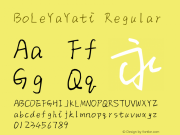 BoLeYaYati Version 1.00 June 13, 2016, initial release Font Sample