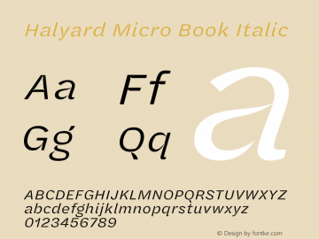 Halyard Micro Book Italic Version 1.001 Font Sample