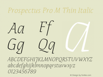 Prospectus Pro M Thin Italic Version 1.000;ProspectusPro Font Sample