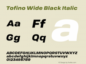 Tofino Wide Black Italic Version 3.000;PS 003.000;hotconv 1.0.88;makeotf.lib2.5.64775 Font Sample