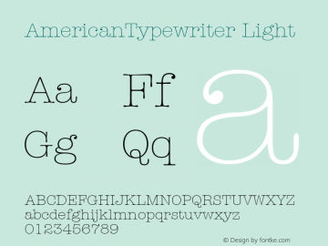 AmericanTypewriter Light Macromedia Fontographer 4.1 1/11/98图片样张