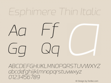 Esphimere Thin Italic Version 1.10 August 5, 2016图片样张