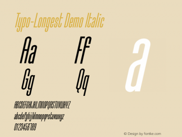 Typo-Longest Demo Italic Version 1.00 July 27, 2018, initial release Font Sample