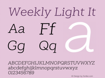 Weekly Light It Version 1.000;PS 001.000;hotconv 1.0.88;makeotf.lib2.5.64775 Font Sample