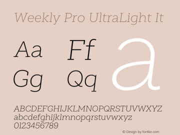 Weekly Pro UltraLight It Version 1.000;PS 001.000;hotconv 1.0.88;makeotf.lib2.5.64775 Font Sample