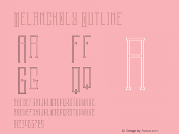 Melancholy Outline Version 1.002;Fontself Maker 3.0.0-3 Font Sample