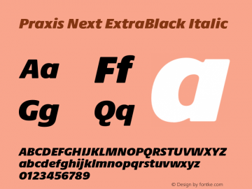 PraxisNext-ExtraBlackItalic Version 1.00 Font Sample